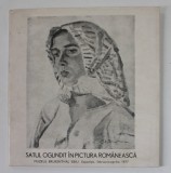 SATUL OGLINDIT IN PICTURA ROMANESCA , CATALOG DE EXPOZITIE , MUZEUL BRUCKENTHAL , SIBIU , FEB. - APR. 1977