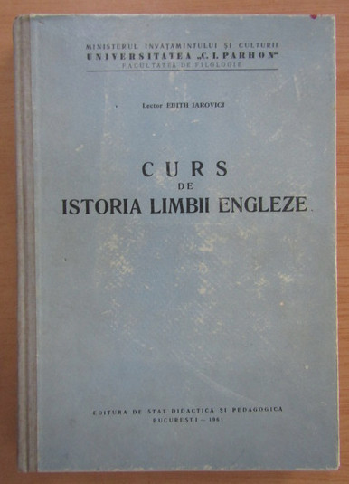 Edith Iarovici - Curs de istoria limbii engleze