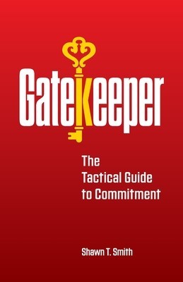 Gatekeeper: The Tactical Guide to Commitment foto