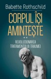 Cumpara ieftin Corpul isi aminteste Vol.2