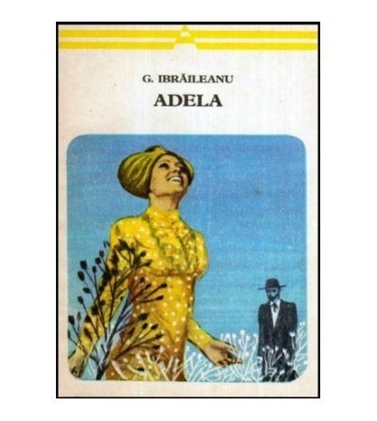 Garabet Ibraileanu - Adela - Fragmente din jurnalul lui Emil