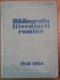 BIBLIOGRAFIA LITERATURII ROMANE 1948-1960