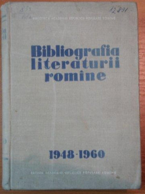 BIBLIOGRAFIA LITERATURII ROMANE 1948-1960 foto