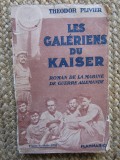 LES GAL&Eacute;RIENS DU KAISER - THEODOR PLIVIER, 1930