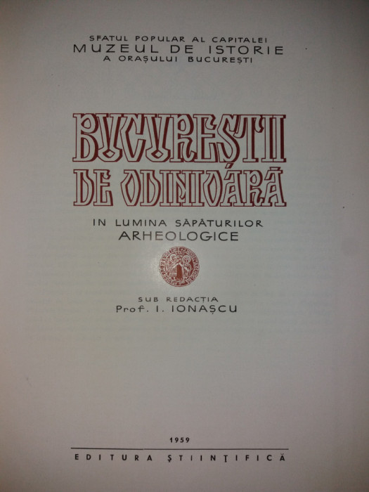 I. IONASCU - BUCURESTII DE ODINIOARA {1959}