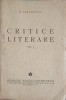 Critice Literare Vol. 1, D. Caracostea, 1943, Editura Fundatia Regala, Scriitori Romani Contemporani, Carte Veche