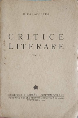 CRITICE LITERARE VOL.1-D. CARACOSTEA-249697 foto