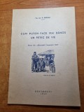 Cum putem face mai banos un petic de vie - 1942, Carte Agronomie Viticultura