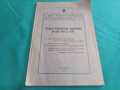 STAREA FITOSANITARĂ FORESTIERĂ &amp;Icirc;N ANII 1948-1949 * R.P.R 1949 * 45 foto