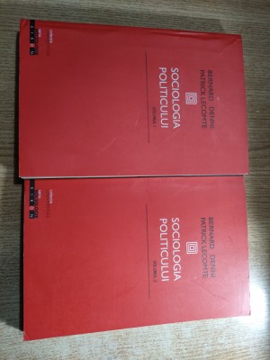 Sociologia politicului (2 vol.) - Bernard Denni; Patrick Lecomte (Eikon, 2004) foto