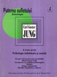 Carl Gustav Jung - Puterea sufletului. Antologie. A treia parte. Psihologie