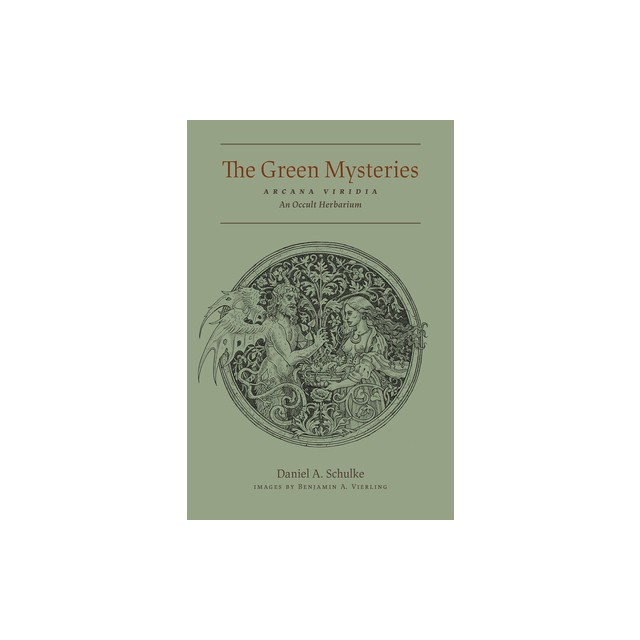 The Green Mysteries: An Occult Herbarium