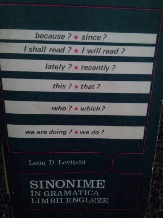Leon D. Levitchi - Sinonime in gramatica limbii engleze (Editia: 1968)