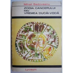 Zodia Cancerului sau Vremea Ducai-Voda &ndash; Mihail Sadoveanu