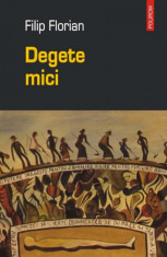 Degete mici -Filip Florian foto