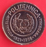 (M33) MEDALIE / PLACHETA FOTBAL - FOTBAL CLUB POLITEHNICA TIMISOARA - ANIVERSARE 75 ANI, 1921-1996