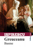 Greuceanu - Basme | Petre Ispirescu, Hoffman