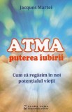 Atma, puterea iubirii - Jacques Martel