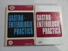 GASTRO-ENTEROLOGIE PRACTICA (2 VOLUME) - C. STANCIU