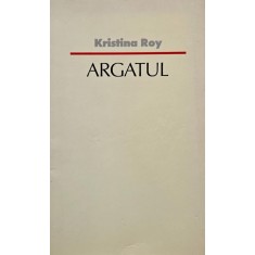 Argatul - Kristina Roy