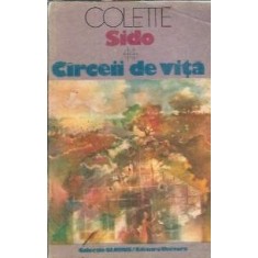 Carceii de vita - Colette Sido