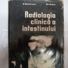Radiologia Clinica A Intestinului - D. Dumitrascu Gh. Badea ,550558