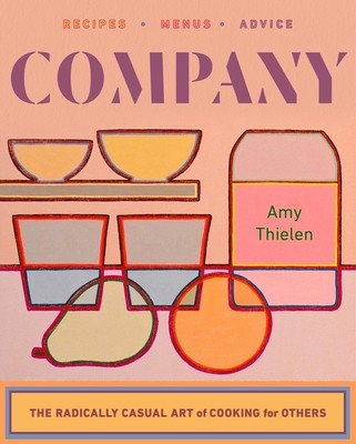 Company: The Radically Casual Art of Cooking for Others foto