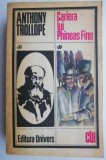 Cariera lui Phineas Finn - Anthony Trollope - Carte beletristica