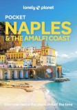 Lonely Planet Pocket Naples &amp; the Amalfi Coast