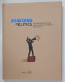 30 - SECOND POLITICS , THE 50 MOST THOUGHT - PROVOKING THEORIES IN POLITICS , EACH EXPLAINED IN HALF A MINUTE , editor STEVEN L. TAYLOR , 2012
