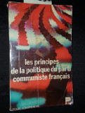 LES PRINCIPES DE LA POLITIQUE DU PARTI COMMUNISTE FRANCAIS
