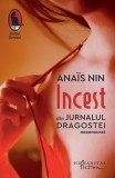 Incest. Din Jurnalul dragostei necenzurat Ana&iuml;s Nin carte beletristica roman paperback brosat Humanitas Fiction