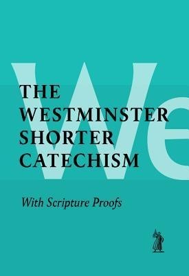 Shorter Catechism with Scripture Proofs foto