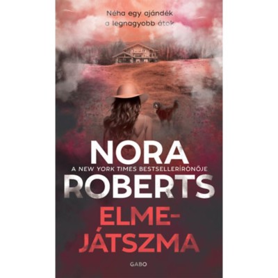 Elmej&amp;aacute;tszma - Nora Roberts foto