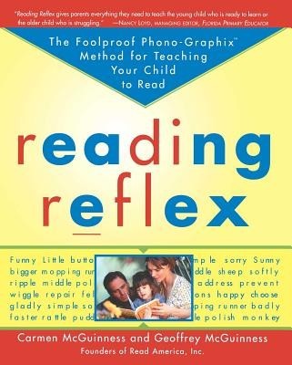 Reading Reflex: The Foolproof Phono-Graphix Method for Teaching Your Child to Read