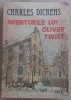 (C532) CHARLES DICKENS - AVENTURILE LUI OLIVER TWIST