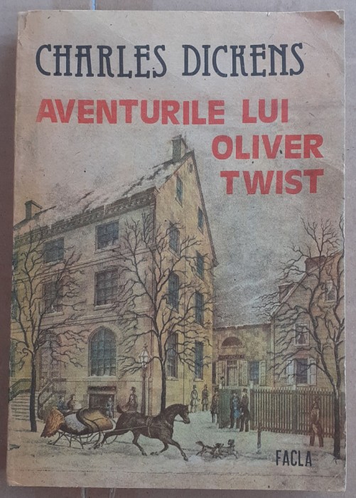 (C532) CHARLES DICKENS - AVENTURILE LUI OLIVER TWIST