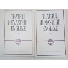 TEATRUL RENASTERII ENGLEZE , 2 VOL. , 1964