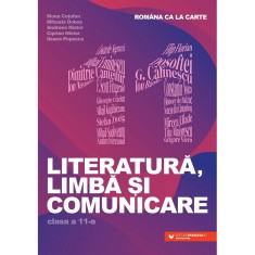Literatura, limba si comunicare. Clasa a XI-a - Mona CotofanMihaela DobosAndreea NistorCiprian NistorIleana Popescu