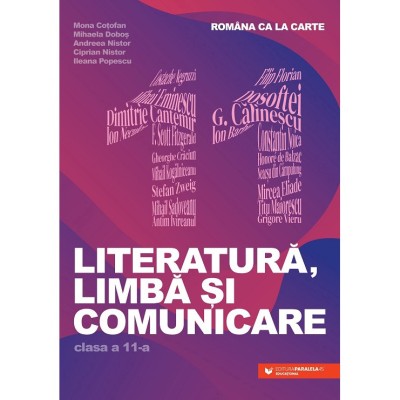 Literatura, limba si comunicare. Clasa a XI-a - Mona CotofanMihaela DobosAndreea NistorCiprian NistorIleana Popescu foto