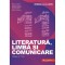 Literatura, limba si comunicare. Clasa a XI-a - Mona CotofanMihaela DobosAndreea NistorCiprian NistorIleana Popescu