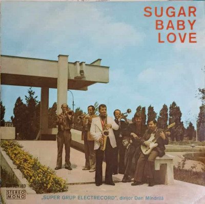 Disc vinil, LP. Sugar Baby Love-SUPER GRUP ELECTRECORD foto