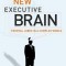 The New Executive Brain: Frontal Lobes in a Complex World