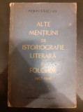 Alte mentiuni de istoriografie literara si folclor - Perpessicius (vol l)
