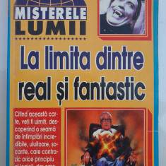 la limita dintre real si fantastic, colectia Misterele Lumii, 1998, 220 pagini