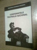 Cumpara ieftin Conferintele Teatrului National (Colectia Biblioteca Teatrului National, 2002)