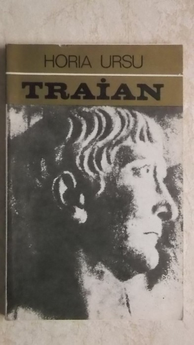 Horia Ursu - Traian