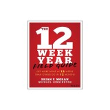 The 12 Week Year Study Guide