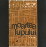 MOARTEA LUPULUI - ELEFTERIE VOICULESCU