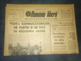ZIARUL ROMANIA LIBERA 11 IUNIE 1966 VIZITA IN REGIUNEA ARGES